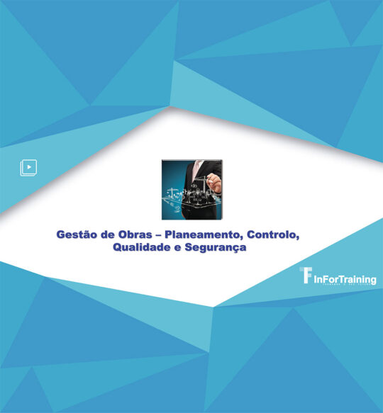 Curso Gestão de Obras – Planeamento, Controlo, Qualidade e Segurança
