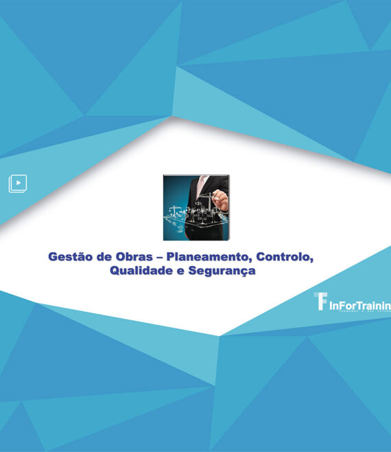 Curso Gestão de Obras – Planeamento, Controlo, Qualidade e Segurança